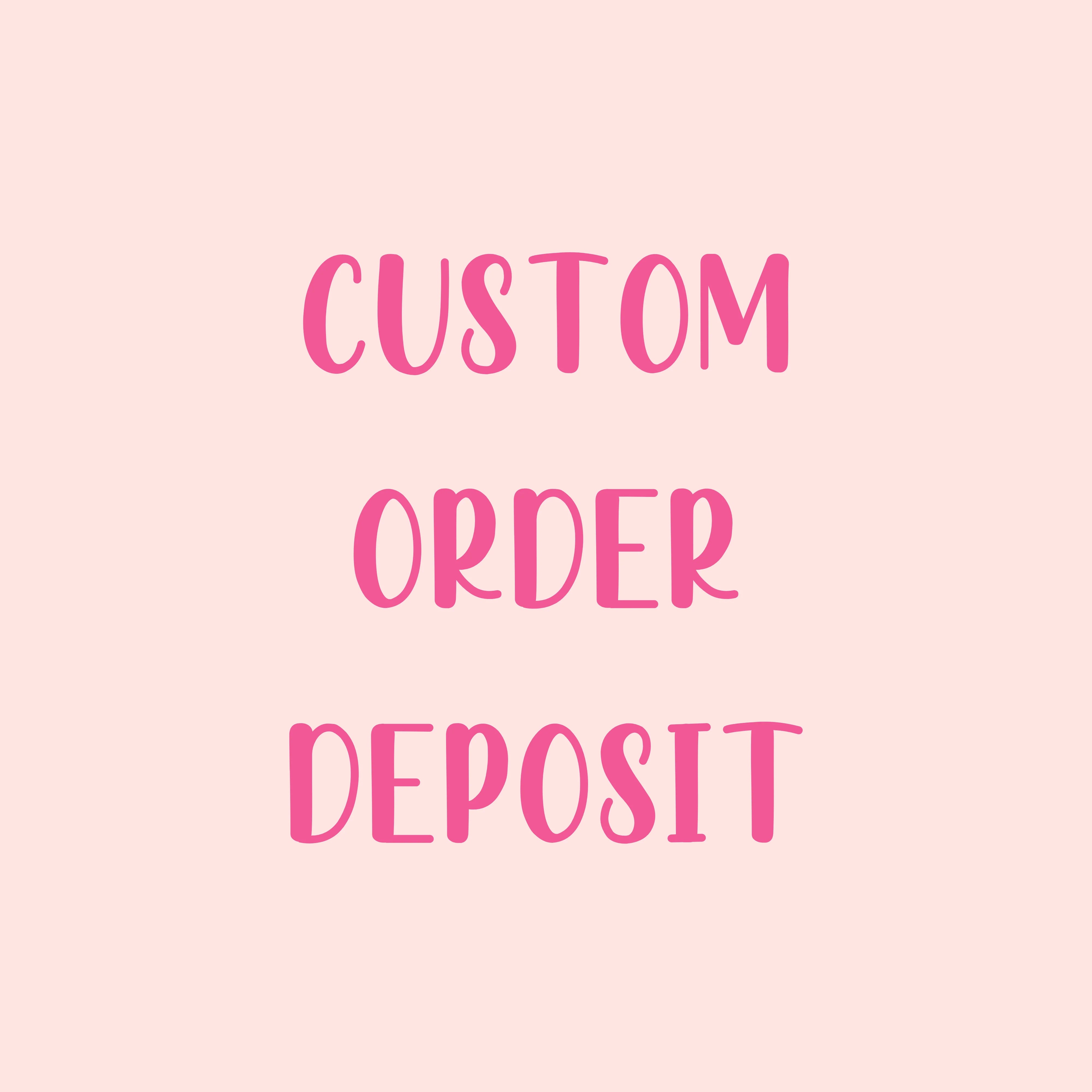 Custom Deposit ChloesJewellers